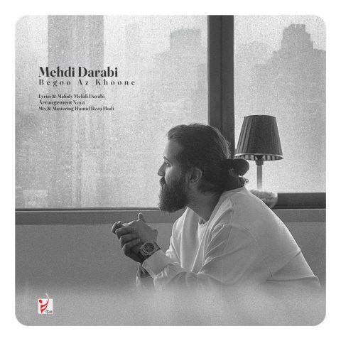 دانلود آهنگ مهدی دارابی (هوروش) بگو از خونه